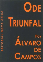 Ode Triunfal por Álvaro de Campos