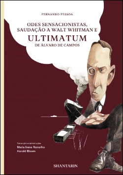 Bertrand.pt - Odes Sensacionistas, Saudação a Walt Whitman e Ultimatum de Álvaro de Campos