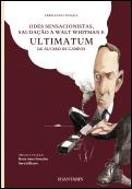 Odes Sensacionistas, Saudação a Walt Whitman e Ultimatum de Álvaro de Campos