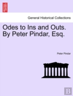Bertrand.pt - Odes To Ins And Outs. By Peter Pindar, E
