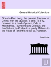 Odes To Kien Long, The Present Emperor O