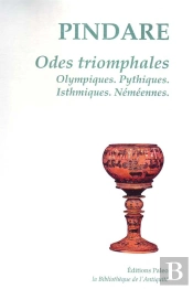 Ôdes Triomphales ; Olympiques, Pythiques, Isthmiques, Néméennes