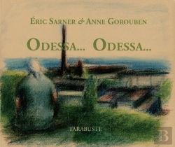 Bertrand.pt - Odessa... Odessa... - Eric Sarner & Anne Gorouben