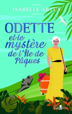 Bertrand.pt - Odette Et Le Mystère De L'Île De Pâques