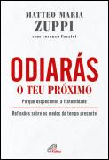 Odiarás o Teu Próximo