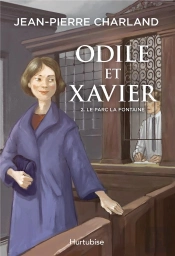 Odile Et Xavier Tome 2 ; Le Parc La Fontaine