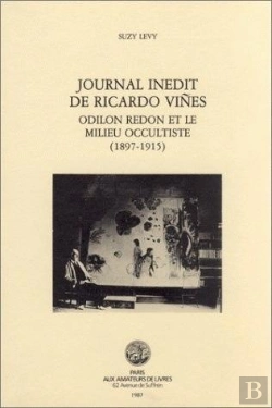 Bertrand.pt - Odilon Redon Et Le Milieu Occultiste (1897-1915) : Extrait Du Journal Inédit De Ricardo Vines