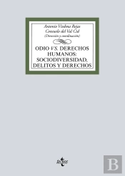 Odio Vs Derechos Humanos: Sociodiversidad, Delitos Y Derechos