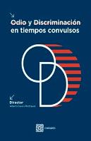 Odio Y Discriminacion En Tiempos Convulsos