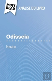 Odisseia De Homer (Analise Do Livro) : Analise Completa E Resumo Pormenorizado Do Trabalho