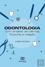 Odontologia Com Análise Da Ciência, Filosofia E Religião