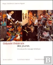 Odyssée Théâtrale Des Jeunes ; Chronique D'Un Voyage Initiatique