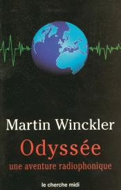 Odyssée Tome 1 ; Une Aventure Radiophonique