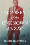 Odyssey Of The Unknown Anzac