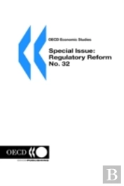 Oecd Economic Studies: Special Issue: Regulatory Reform No. 32 Volume 2001 Issue 1