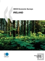 Oecd Economic Surveys:  Ireland - Volume