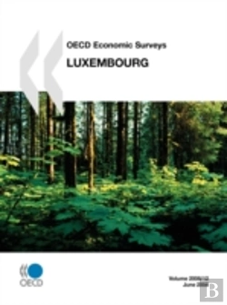 Bertrand.pt - Oecd Economic Surveys: Luxembourg 2008