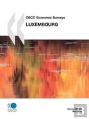 Oecd Economic Surveys: Luxembourg 2010
