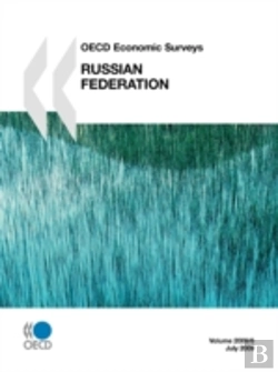 Bertrand.pt - Oecd Economic Surveys: Russian Federatio