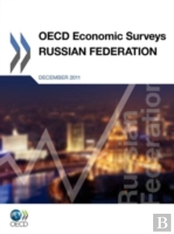 Bertrand.pt - Oecd Economic Surveys : Russian Federation 2011