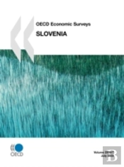 Oecd Economic Surveys: Slovenia 2009