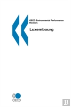 Bertrand.pt - Oecd Environmental Performance Reviews Luxembourg