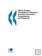 Oecd Guiding Principles For Chemical Accident Prevention, Preparedness And Response