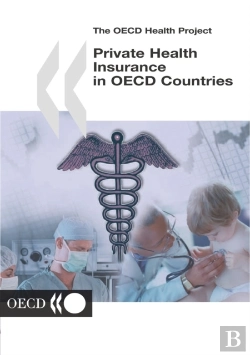 Bertrand.pt - Oecd Health Project Private Health Insurance In Oecd Countries