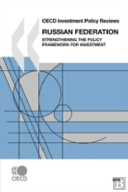 Bertrand.pt - Oecd Investment Policy Reviews Russian Federation