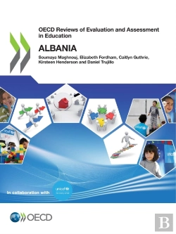 Bertrand.pt - Oecd Reviews Of Evaluation And Assessment In Education: Albania