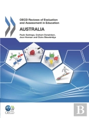 Oecd Reviews Of Evaluation And Assessment In Education: Australia 2011