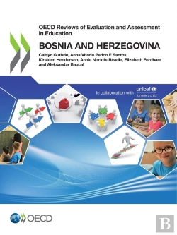 Bertrand.pt - Oecd Reviews Of Evaluation And Assessment In Education: Bosnia And Herzegovina