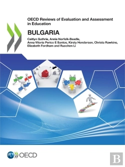 Bertrand.pt - Oecd Reviews Of Evaluation And Assessment In Education: Bulgaria