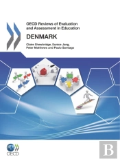 Oecd Reviews Of Evaluation And Assessment In Education: Denmark 2011