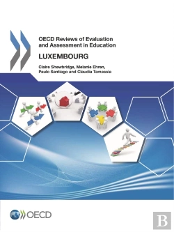 Bertrand.pt - Oecd Reviews Of Evaluation And Assessment In Education: Luxembourg 2012