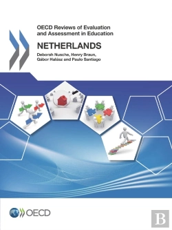 Bertrand.pt - Oecd Reviews Of Evaluation And Assessment In Education: Netherlands 2014