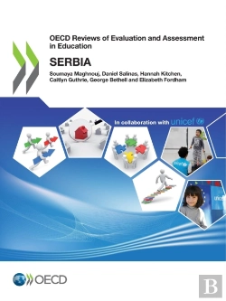 Bertrand.pt - Oecd Reviews Of Evaluation And Assessment In Education: Serbia