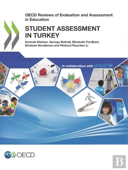 Bertrand.pt - Oecd Reviews Of Evaluation And Assessment In Education: Student Assessment In Turkey