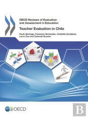 Oecd Reviews Of Evaluation And Assessment In Education Teacher Evaluation In Chile 2013