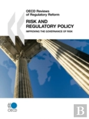 Oecd Reviews Of Regulatory Reform Risk A