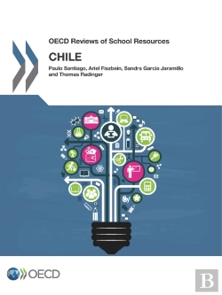 Bertrand.pt - Oecd Reviews Of School Resources: Chile 2017