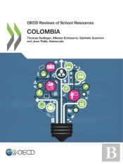 Oecd Reviews Of School Resources: Colombia 2018