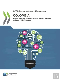 Bertrand.pt - Oecd Reviews Of School Resources: Colombia 2018