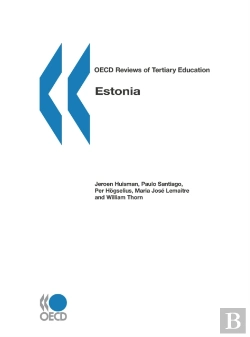 Bertrand.pt - Oecd Reviews Of Tertiary Education: Estonia 2007