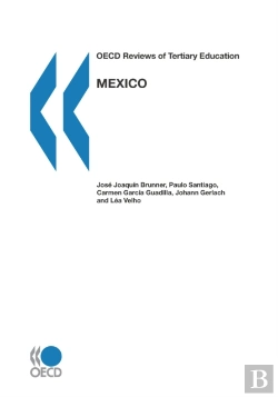 Bertrand.pt - Oecd Reviews Of Tertiary Education: Mexico 2008