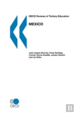 Bertrand.pt - Oecd Reviews Of Tertiary Education Mexico