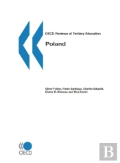 Oecd Reviews Of Tertiary Education: Poland 2007