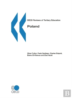 Bertrand.pt - Oecd Reviews Of Tertiary Education: Poland 2007