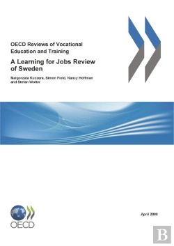 Bertrand.pt - Oecd Reviews Of Vocational Education And Training: A Learning For Jobs Review Of Sweden 2008