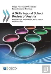 Oecd Reviews Of Vocational Education And Training A Skills Beyond School Review Of Austria